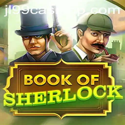 Unveiling the Mysteries of BookOfSherlock at JL99 Casino
