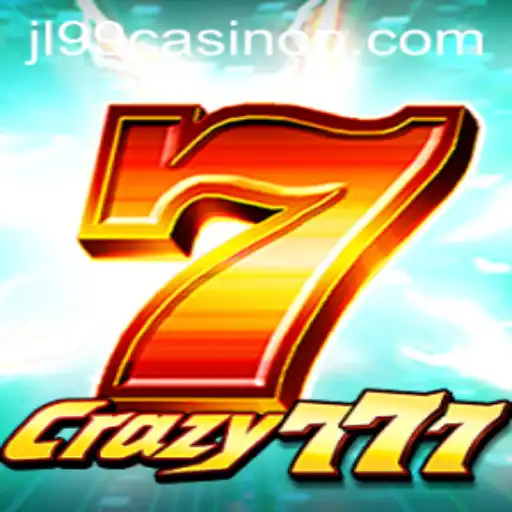 Exploring the Thrills of Crazy777: A Deep Dive into JL99 Casino's Newest Game