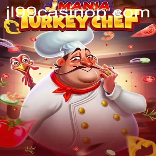 Exploring JManiaTurkeyChef: The Latest Sensation from JL99 Casino