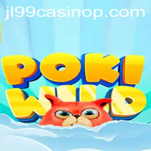 Discover the Thrills of PokiWild: Your Gateway to JL99 Casino