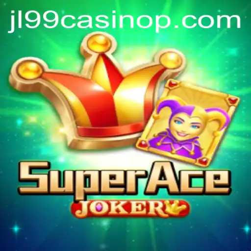 Explore the Exciting World of SuperAceJoker at JL99 Casino